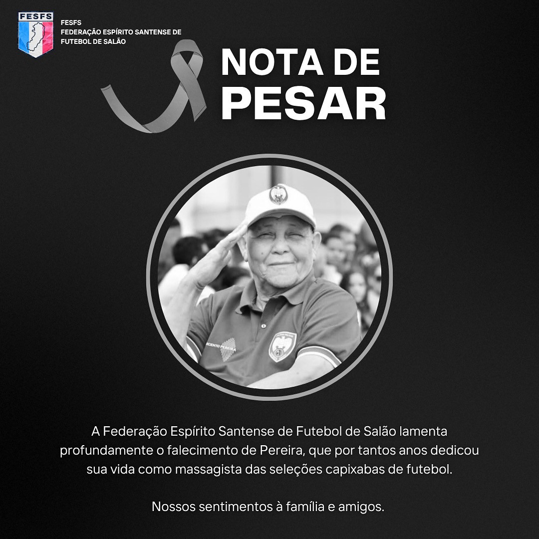 Profissional dedicado por anos ao futsal capixaba, Pereira deixa um legado de carinho, amizade e serviços prestados às seleções.